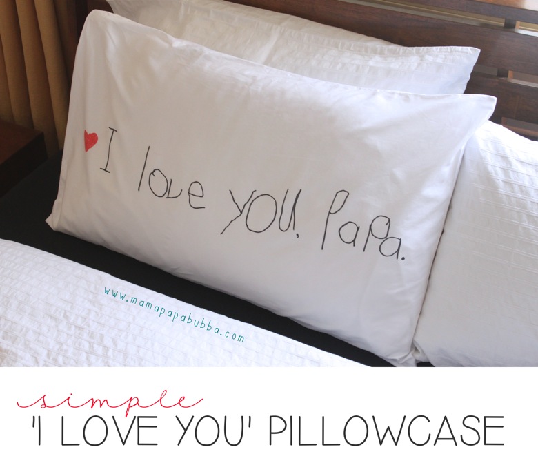 Simple-I-Love-You-Pillowcase-Mama_Papa__Bubba_